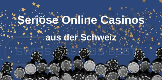 Seriöse Schweizer Online-Casinos