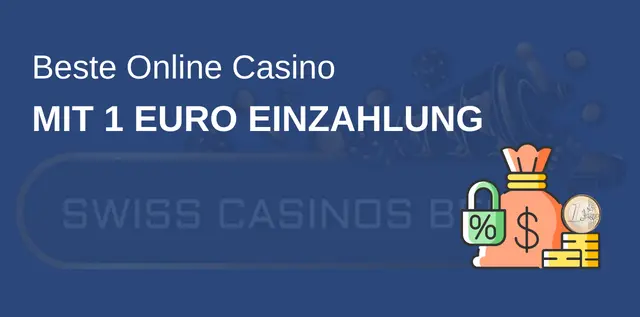 1 Euro Einzahlung in Online-Kasinos