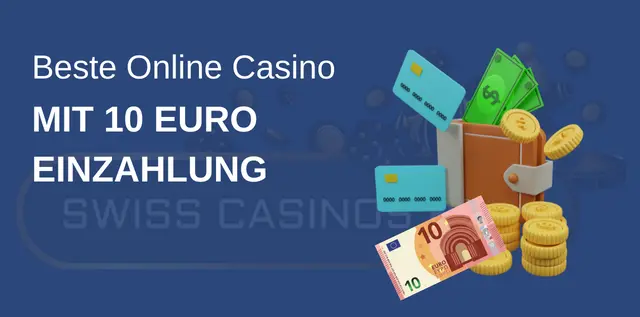 10 Euro Einzahlung in Online-Kasinos