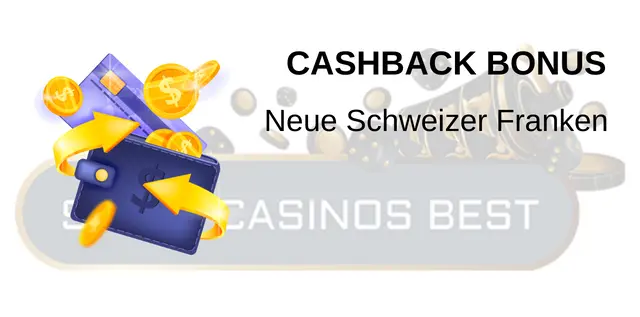 Cashback Bonus mit Neue Schweizer Franken