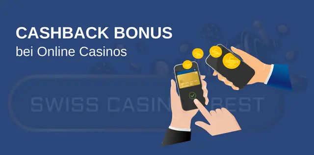 Cashback Bonus fÃ¼r Schweizer Online Casinos